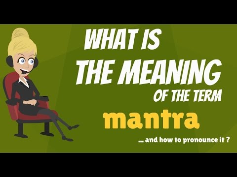 What is MANTRA? What does MANTRA mean? MANTRA meaning, definition & explanation