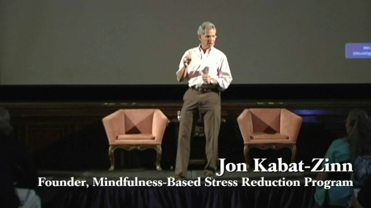 Jon Kabat-Zinn: What is Mindfulness?