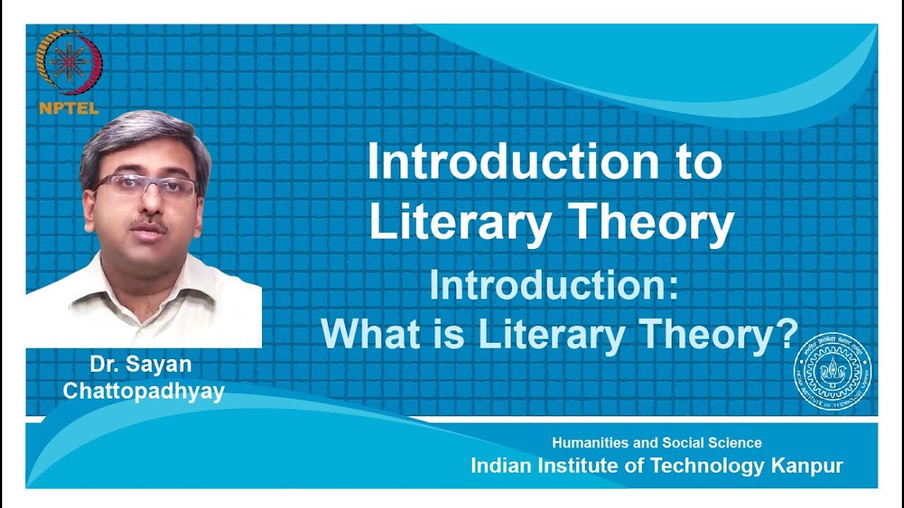 noc18- hs31-Lecture 01-Introduction:What is Literary Theory?