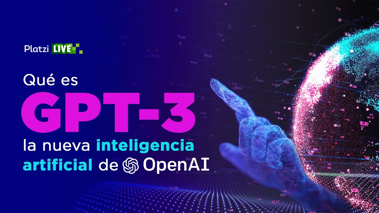 GPT-3: La nueva Inteligencia Artificial de OpenAI | Platzi LIVE