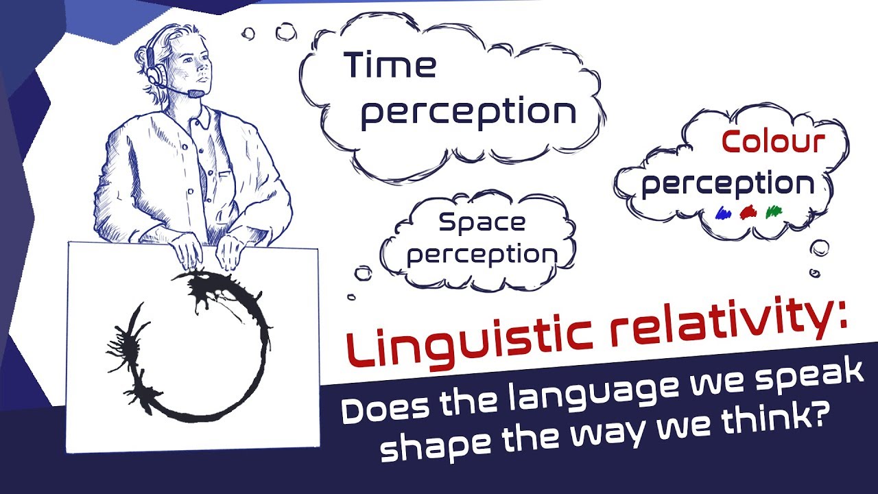 Linguistic Relativity: Does Language Shape Thought? (Discover Psychology)