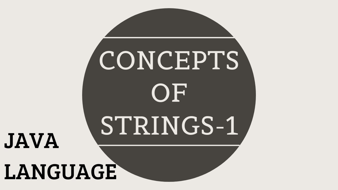 Concept of Strings in Java – What are Strings –  Strings 1 – Java Dive Course