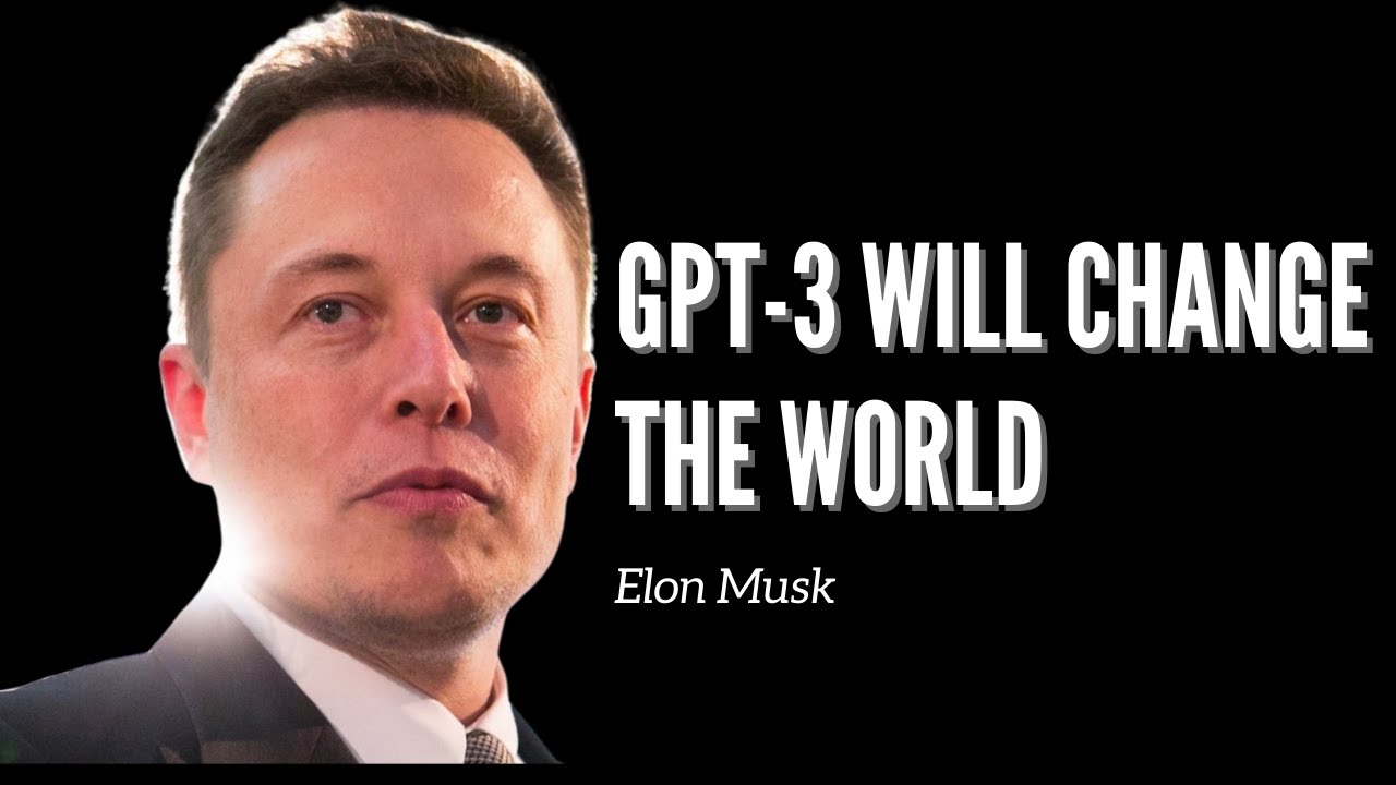 How GPT 3 is making life easier? Elon Musk's OpenAI