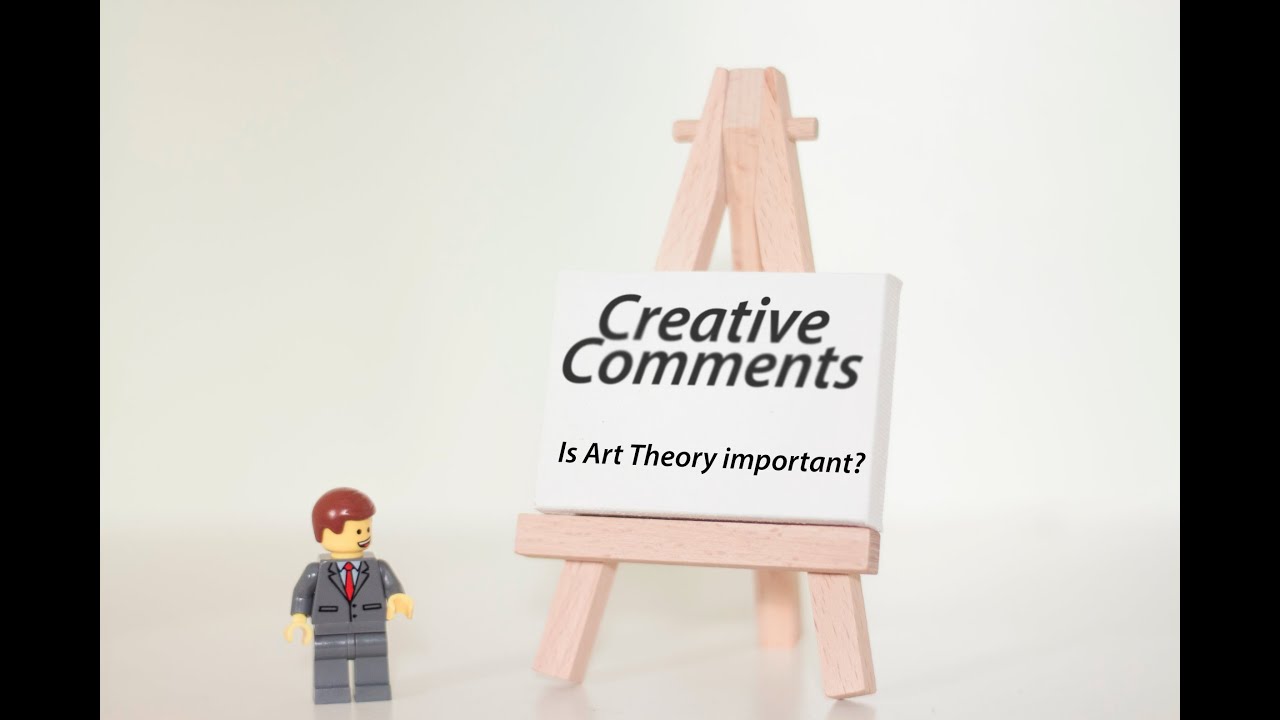 Creative Comments// Is Art Theory important?