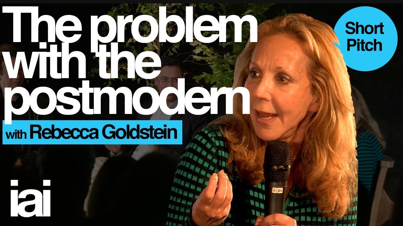 The Problem with the Postmodern | Rebecca Goldstein