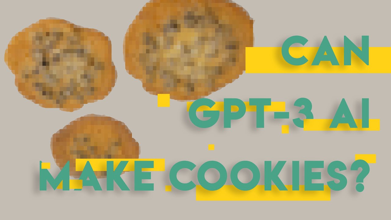 Can A.I Bake Cookies?