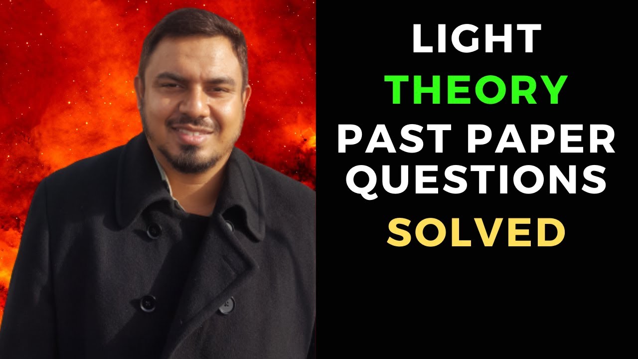 Light | Theory Tutorial Solved | Cambridge IGCSE Physics Past Exam Paper Questions