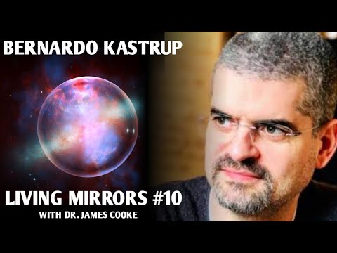 A consciousness-only view of reality & psychedelic science with Bernardo Kastrup | Living Mirrors#10