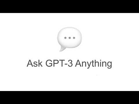 Ask GPT-3 Anything – Submit your Questions + Prompts