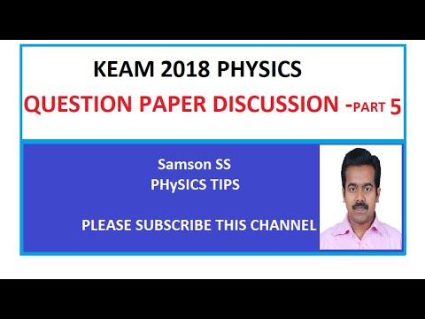 KEAM 2018 PHYSICS QUESTION PAPER DISCUSSION – PART 5 || IN MALAYALAM ||