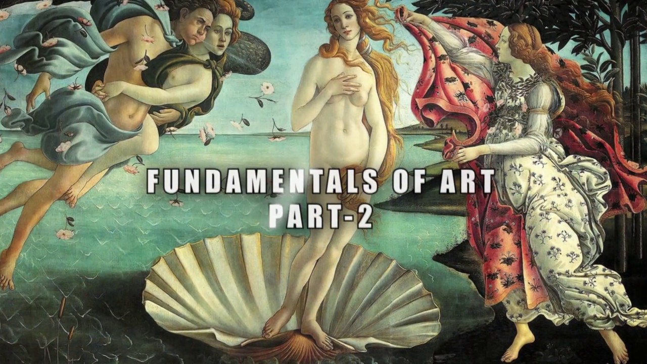 Class-3, Fundamentals of Art (Part-2) Elements of Art