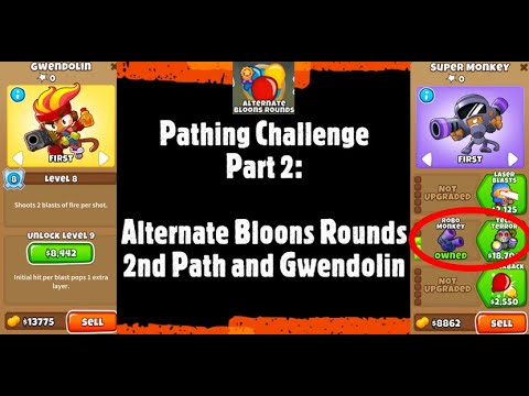 Pathing Challenge Part 2: Gwendolin and Path #2 on Alternate Bloons Rounds Mode(Bloons TD 6)