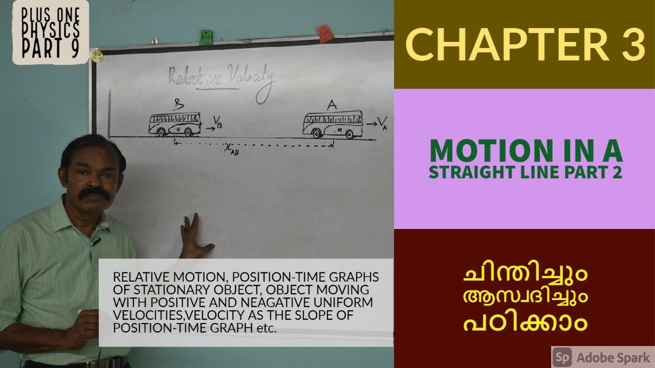 Plus one physics part 9/MOTION IN A STRAIGHT LINE PART 2/Chapter 3/relative velocity/position-time