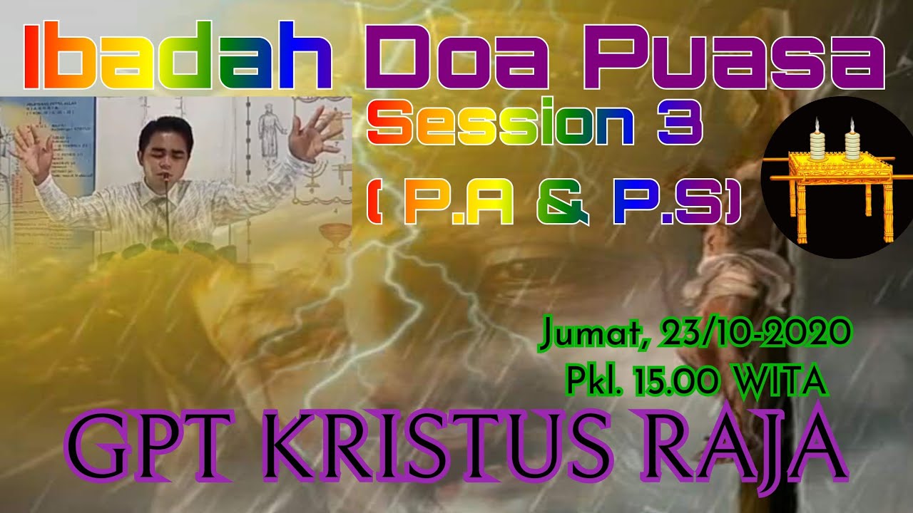 Ibadah Doa Puasa Session 3 ( Pendalaman Alkitab & Perjamuan Suci )