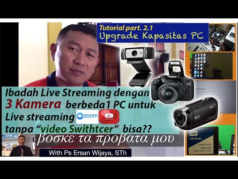 Tutorial Ibadah Live Streaming dengan 3 kamera untuk ZOOM dan Youtube
