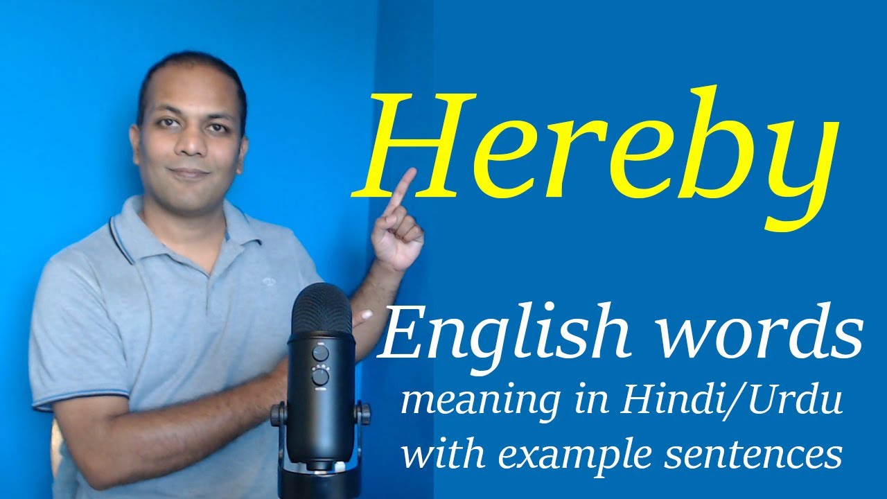 Hereby meaning in Hindi English words meaning and example sentences with translation in Hindi Urdu
