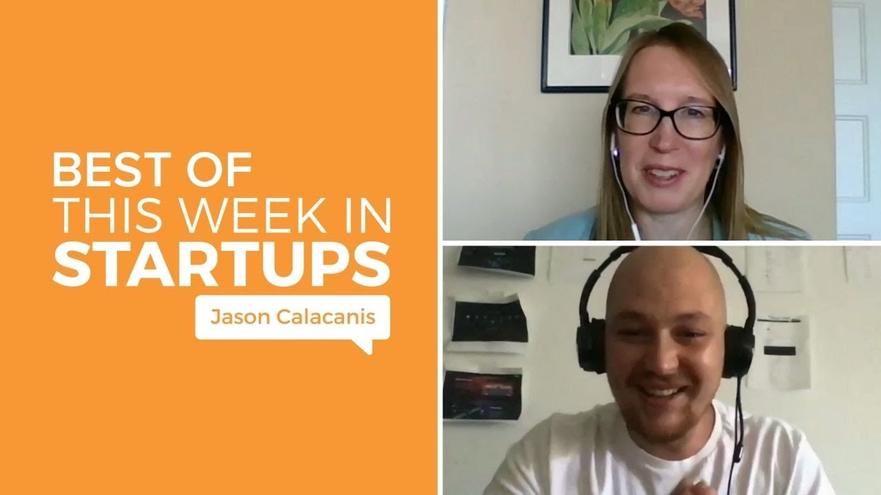 Best of This Week in Startups: Week of November 9th, 2020
