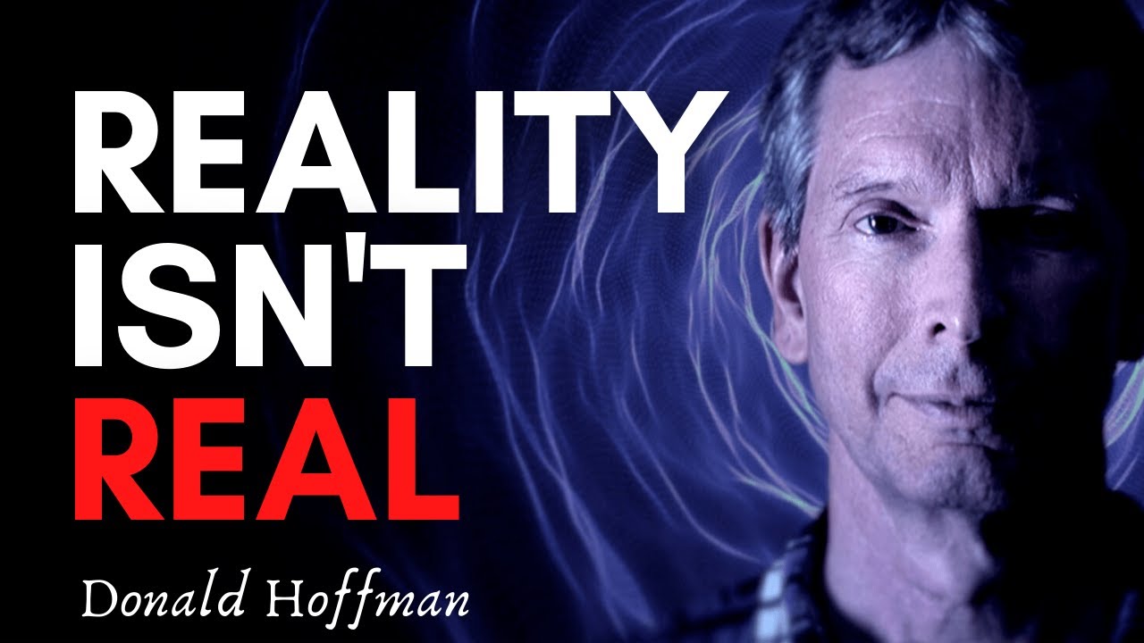 Professor Donald Hoffman Interview On Consciousness, Reality And Evolution