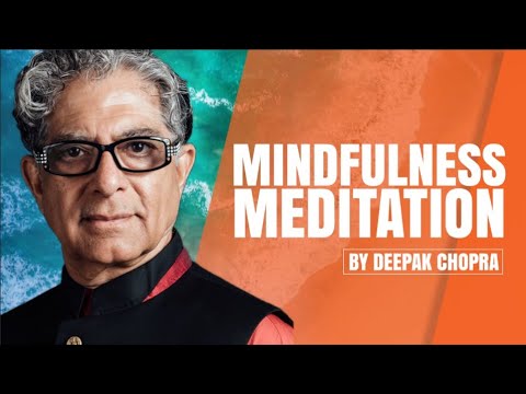 Mindfulness Meditation by Deepak Chopra