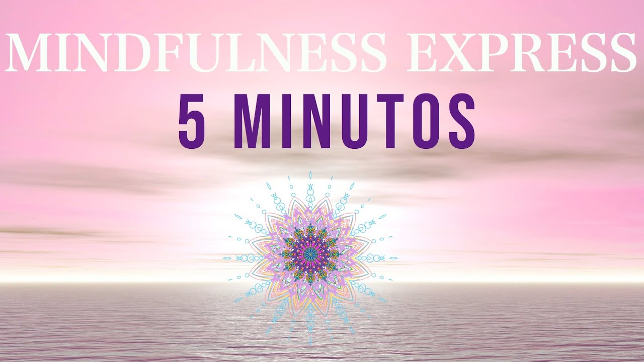 Mindfulness 5 Minutos