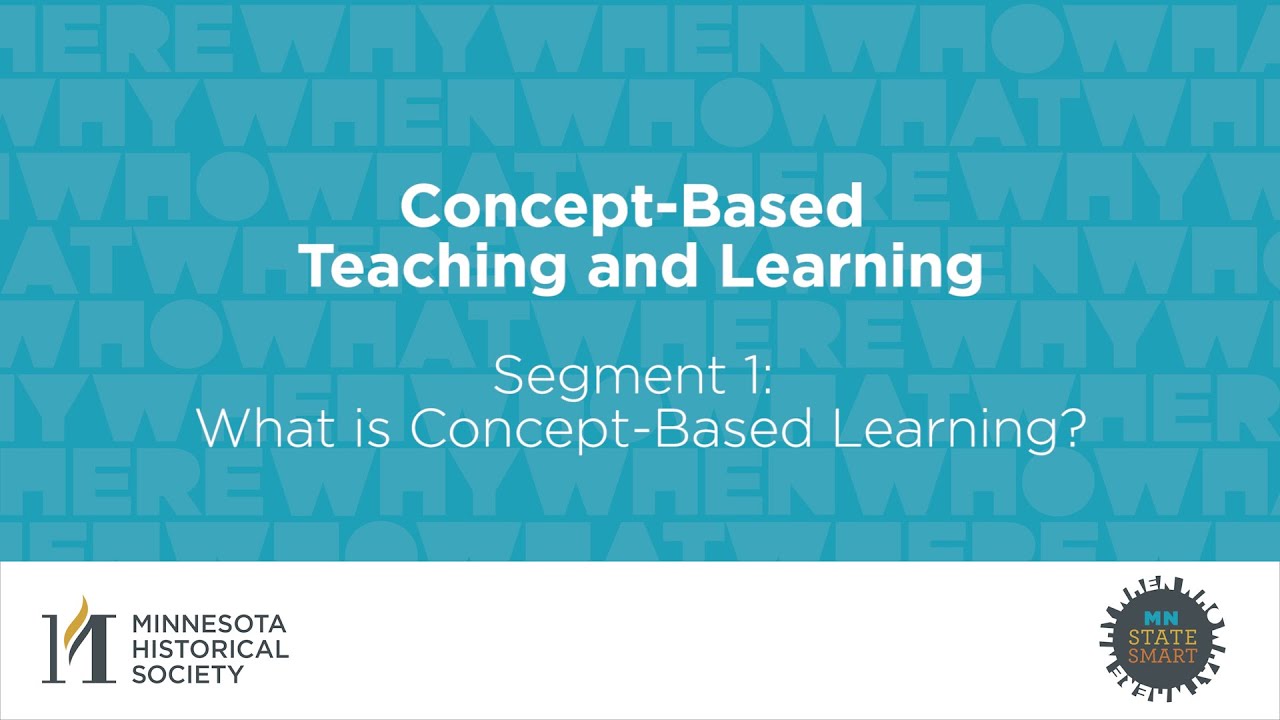 Segment 1: What is Concept-Based Learning?