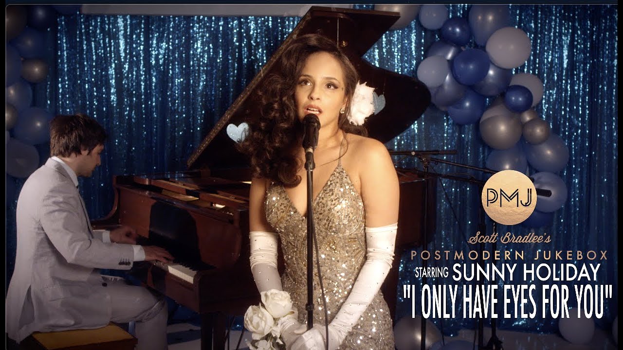 I Only Have Eyes For You (The Flamingos) – Postmodern Jukebox Cover ft. Sunny Holiday