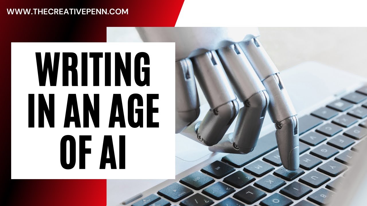 Writing In An Age Of Artificial Intelligence (AI)