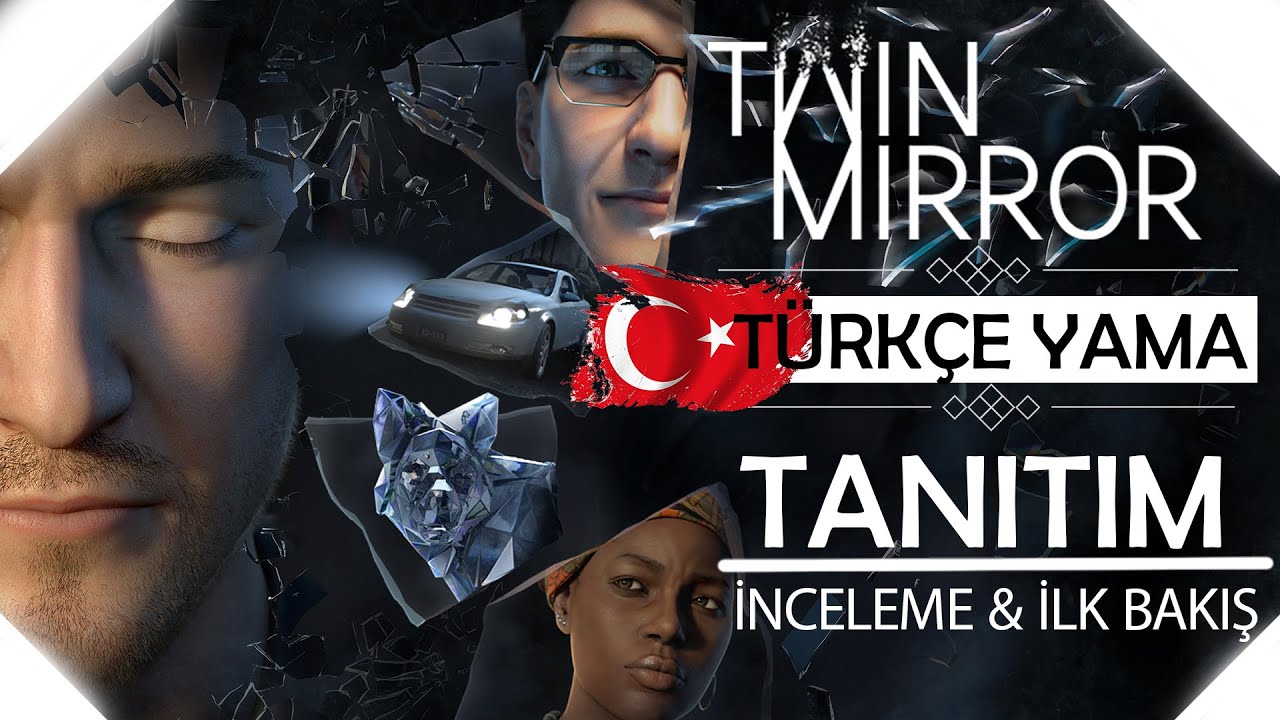 Twin Mirror [TÜRKÇE YAMA ÇIKTI] KURULUM VE İLK BAKIŞ