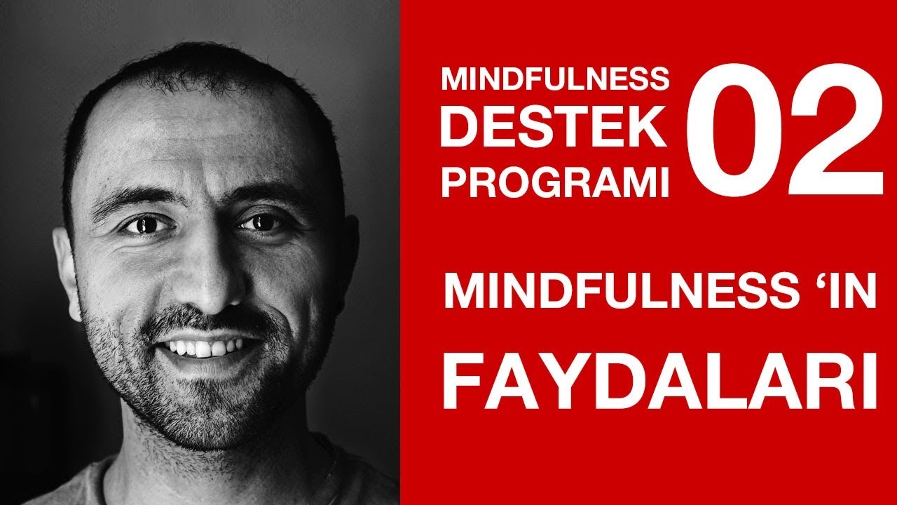 Mindfulness Egzersizinin Faydaları – Ders 2