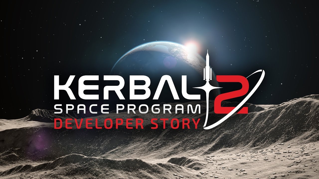 Kerbal Space Program 2 Developer Story Trailer