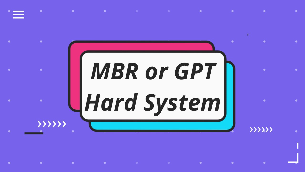 How to Check MBR or GPT Hard System