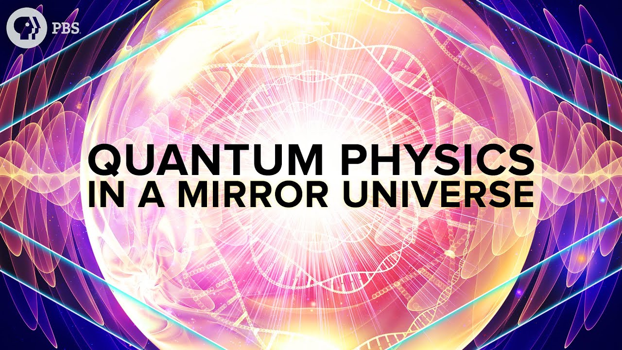 Quantum Physics in a Mirror Universe