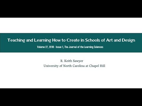 Teaching and Learning How to Create in Schools of Art and Design – R. Keith Sawyer