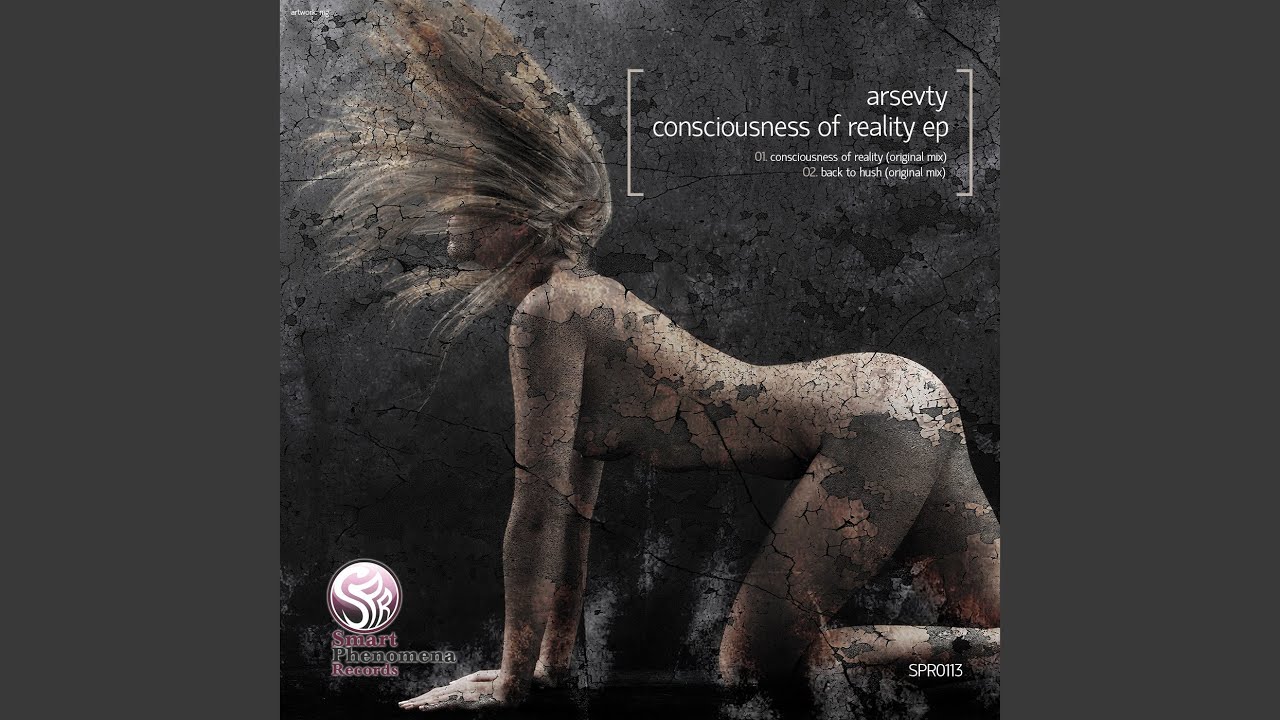 Consciousness of Reality
