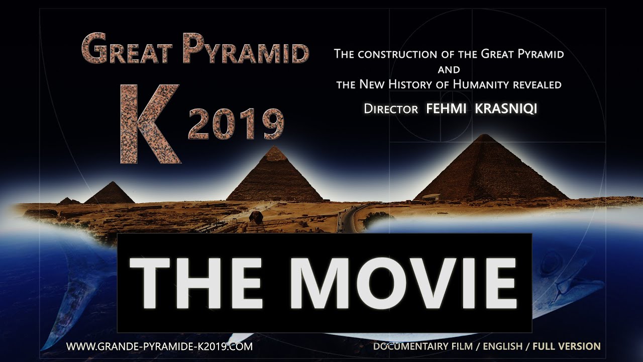 The Movie Great Pyramid K 2019 – Director Fehmi Krasniqi