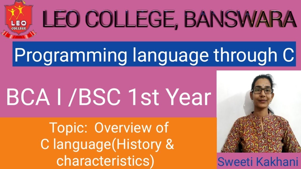 BCA I BSC I Year| C language- Overview of C(History, characteristics, evolution)