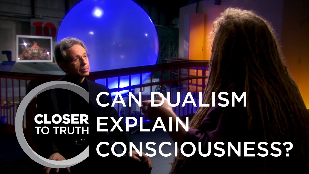 Can Dualism Explain Consciousness? | Episode 1512 | Closer To Truth