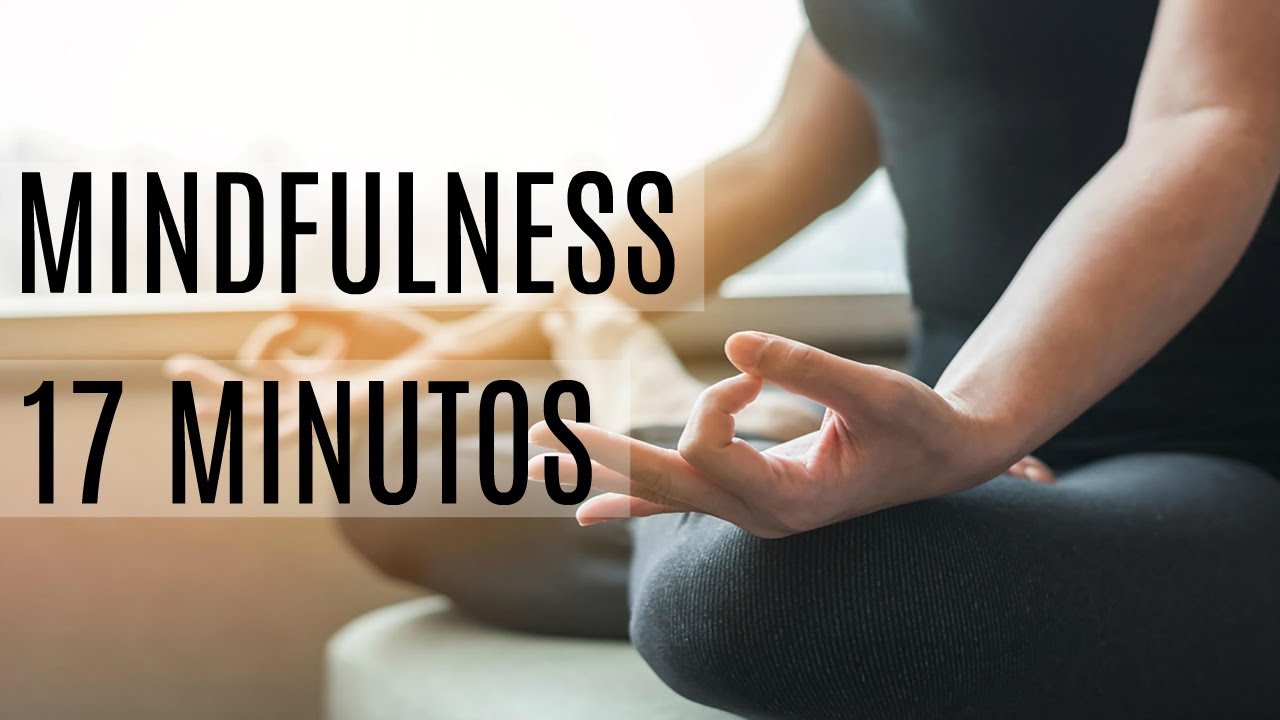 Mindfulness: 17 Minutos / Meditação Guiada – Fabio Lima