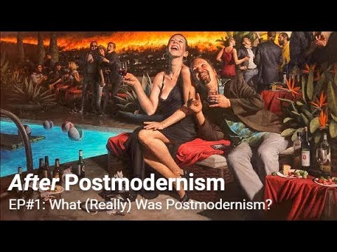 After Postmodernism | 1. What (Really) Was Postmodernism?
