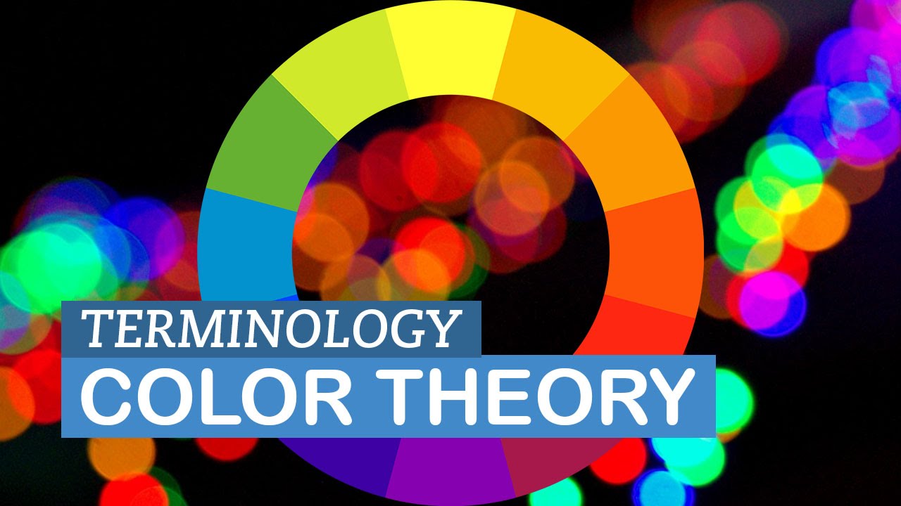 Intro to Color Theory – Terminology