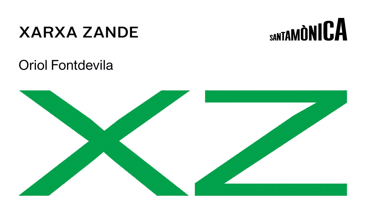 Xarxa Zande · Oriol Fontdevila · Arts Santa Mònica
