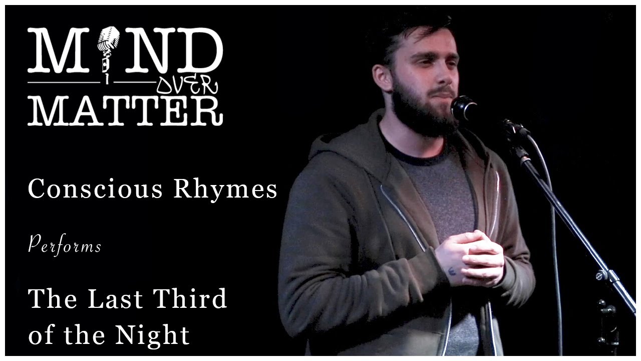 Conscious Rhymes – The Last Third of the Night // Poetry // Spoken Word // Mental Health