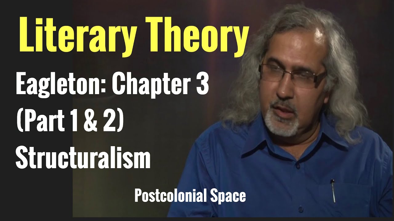Eagleton: Chapter 3 (Part 1 and 2) Structuralism and Semiotics