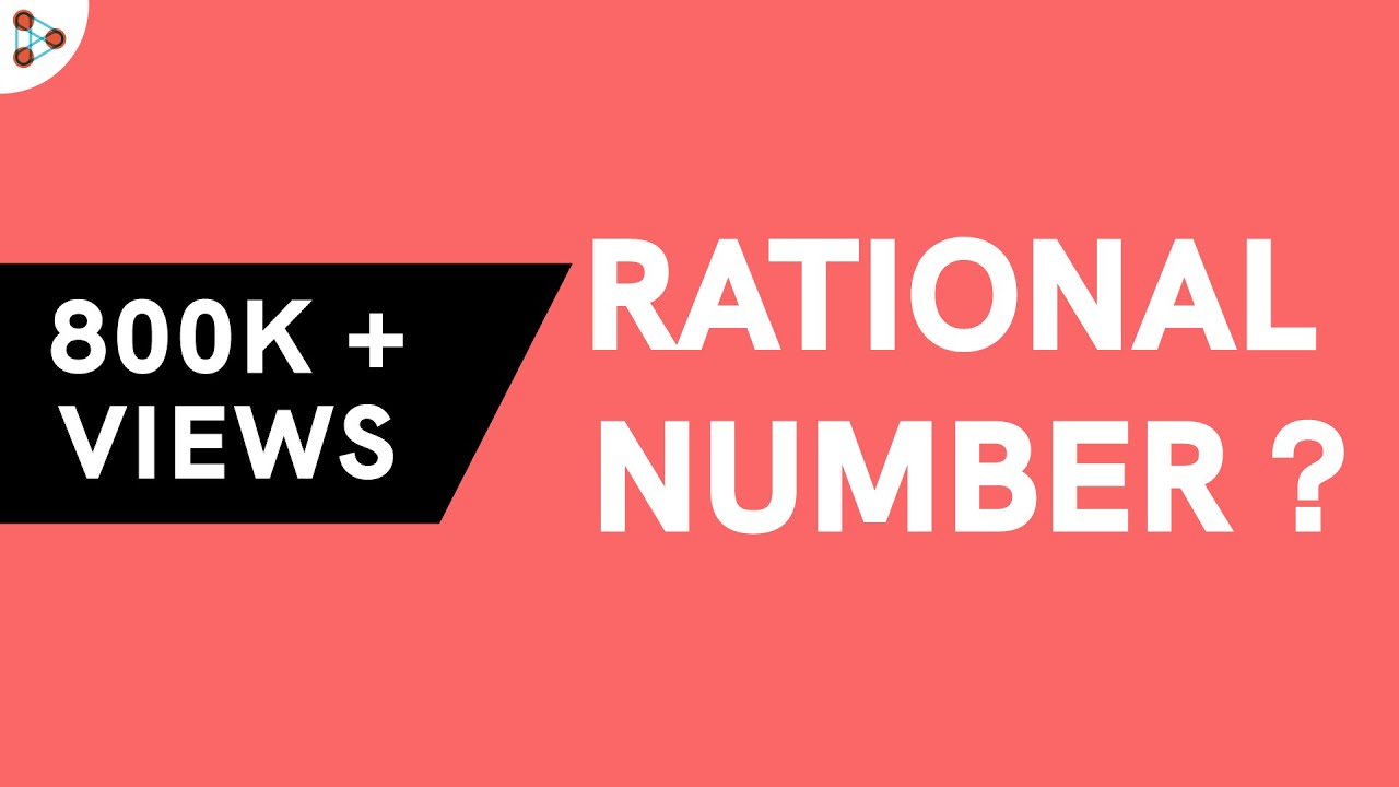 What are Rational Numbers? | Number System Concept | Don’t Memorise