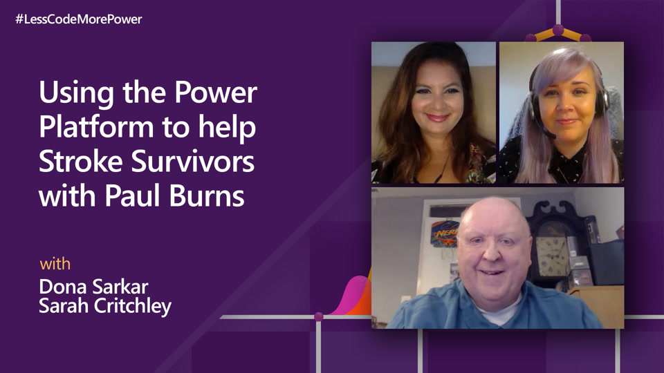 Using the Power Platform to help Stroke Survivors with Paul Burns