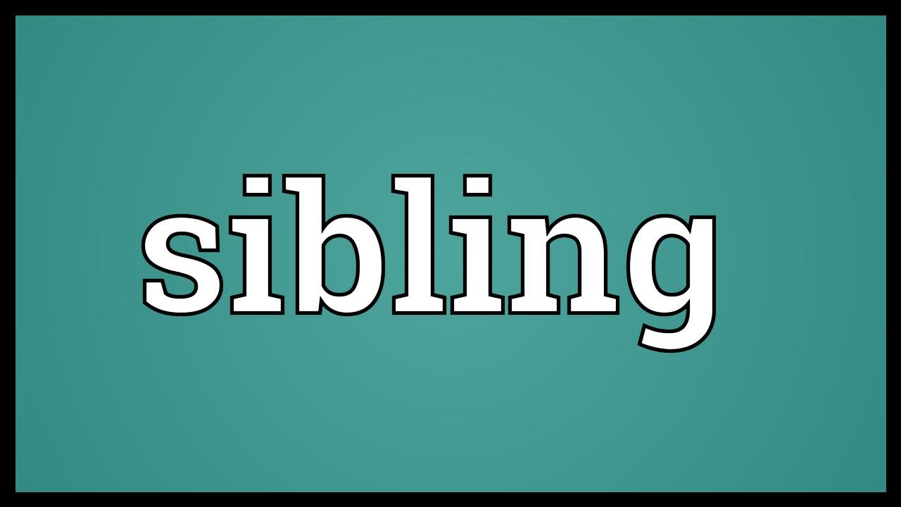 Sibling Meaning