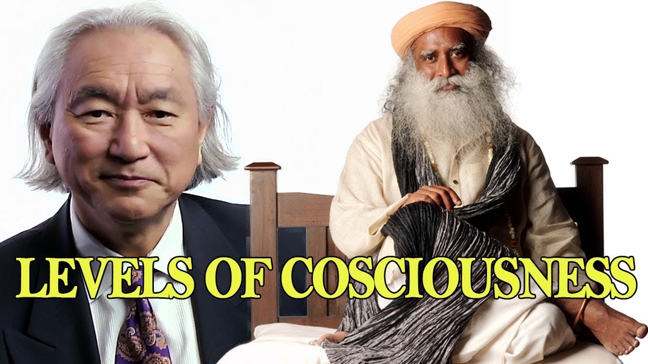 Mystic Sadhguru & Physicist Michio Kaku Discuss Human Consciousness