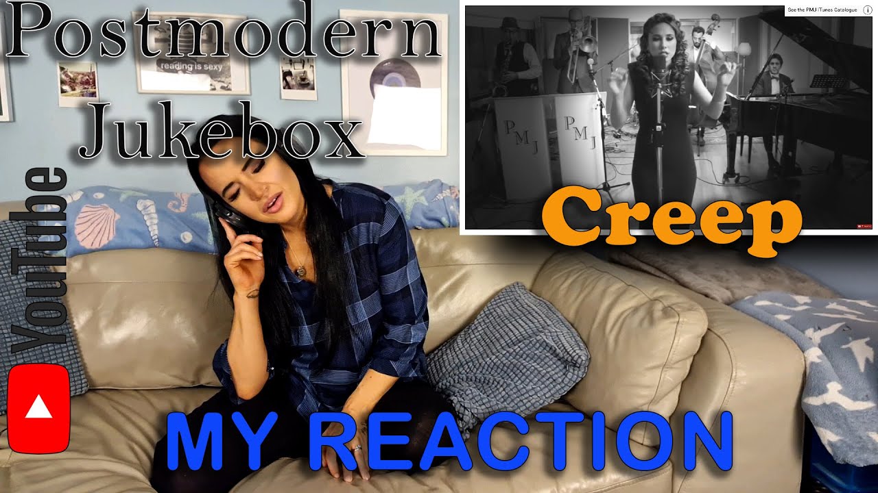 My Reaction to Postmodern Jukebox's Creep ft Haley Reinhart