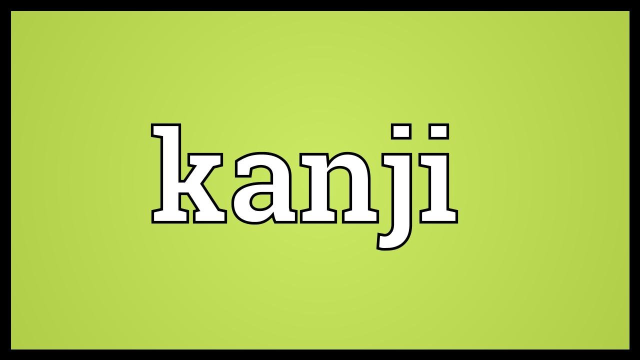 Kanji Meaning