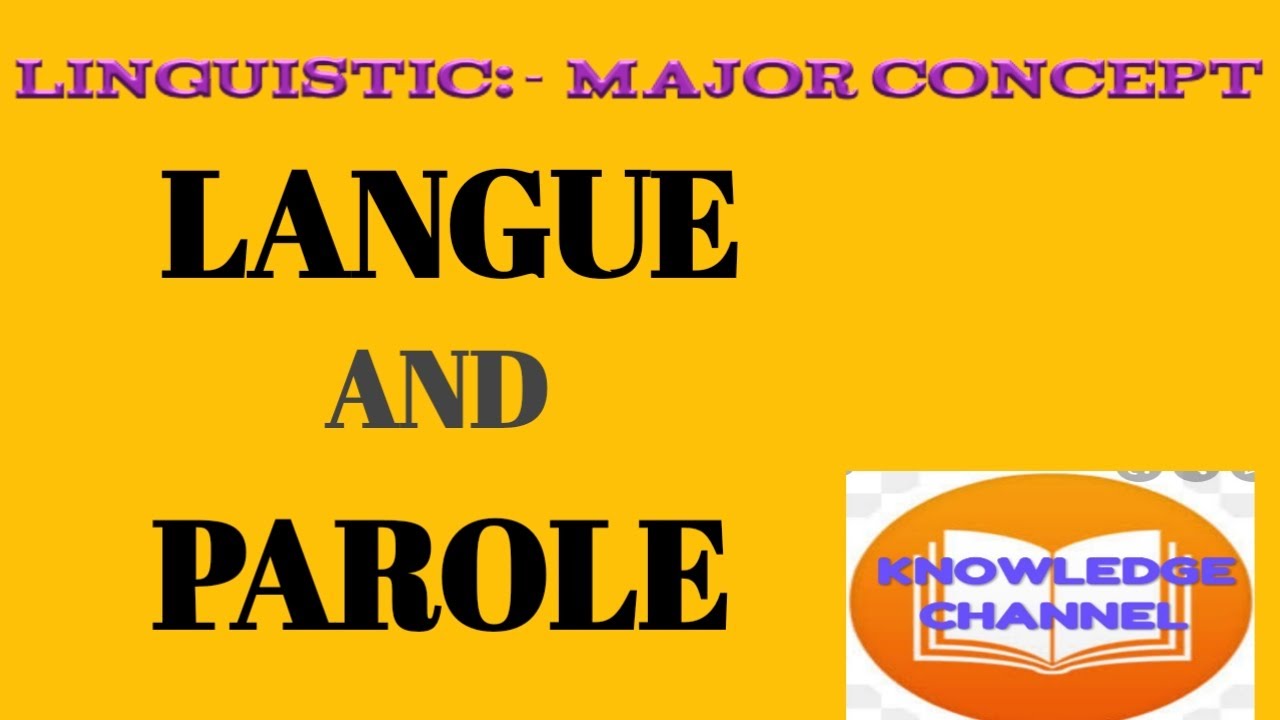 Linguistics- major concepts -Langue and parole